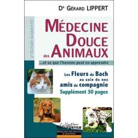 Médecine douce des animaux... et ce que l'homme peut en apprendre Dr Gérard Lippert Mes Fleurs de BACH 1 - mesfleursdebach.com 