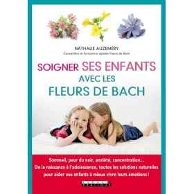 Soigner ses enfants avec les Fleurs de Bach de Nathalie Auzeméry Mes Fleurs de BACH 1 - mesfleursdebach.com 