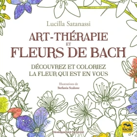 Art-Thérapie et Fleurs de Bach - 38 fleurs à colorier - Lucilla Satanassi Mes Fleurs de BACH 2 - mesfleursdebach.com 