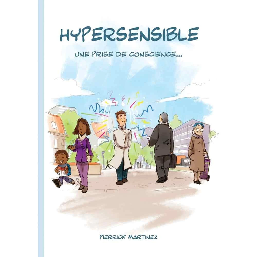 Livret "Hypersensible, une prise de conscience" Pierrick MARTINEZ 1 - mesfleursdebach.com Livret "Hypersensible, une prise de conscience" Pierrick MARTINEZ 1 - mesfleursdebach.com