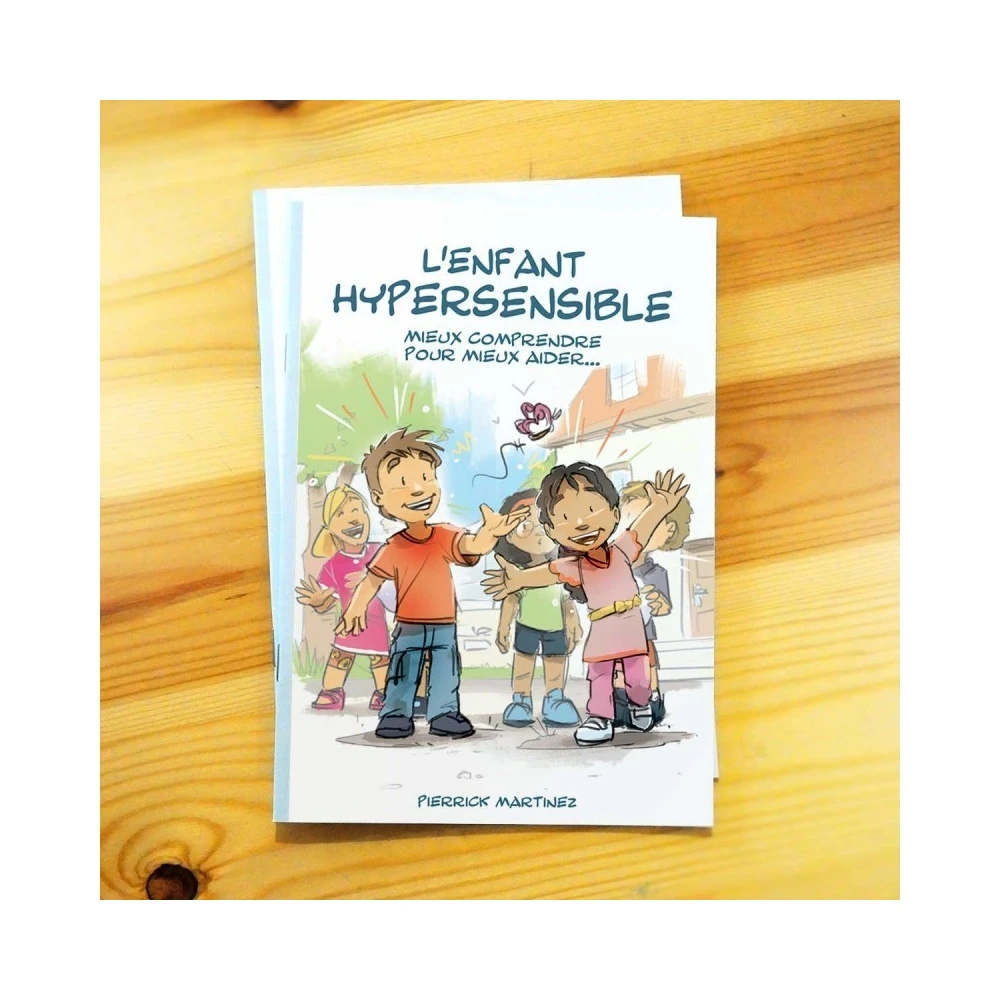 L'enfant hypersensible, mieux comprendre pour mieux aider Pierrick MARTINEZ 1 - mesfleursdebach.com L'enfant hypersensible, mieux comprendre pour mieux aider Pierrick MARTINEZ 1 - mesfleursdebach.com