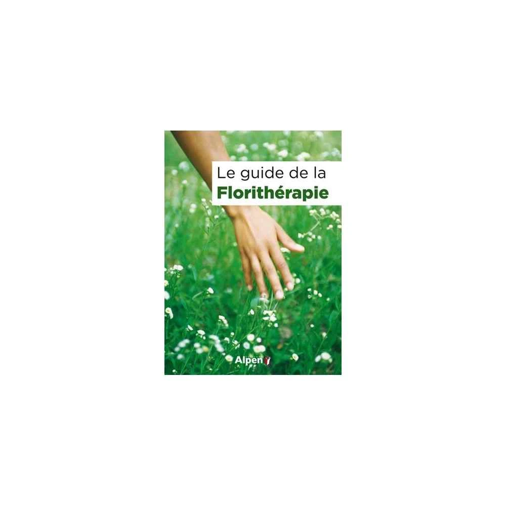 Le guide de la Florithérapie de Deva Mes Fleurs de BACH 1 - mesfleursdebach.com 