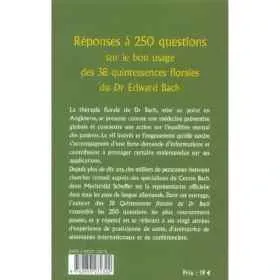 Réponses à 250 Questions sur le bon usage des 38 Quintessences Mes Fleurs de BACH 1 - mesfleursdebach.com 