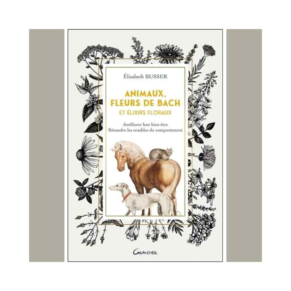 Animaux, Fleurs de Bach et Elixirs floraux par Elisabeth Busser Mes Fleurs de BACH 1 - mesfleursdebach.com 