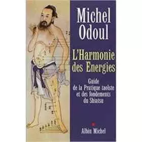 L'harmonie des énergies, Michel Odoul Mes Fleurs de BACH 1 - mesfleursdebach.com 