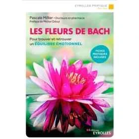 Les Fleurs de Bach de Pascale Millier Mes Fleurs de BACH 1 - mesfleursdebach.com 