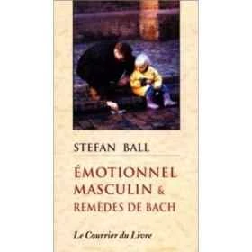 Émotionnel masculin et Fleurs de Bach de Stefan Ball Mes Fleurs de BACH 1 - mesfleursdebach.com 