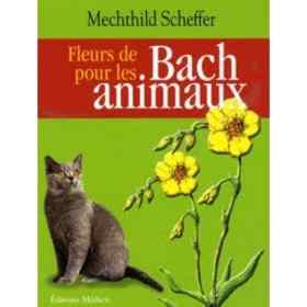 Fleurs de Bach pour les Animaux de Mechthild SCHEFFER Mes Fleurs de BACH 1 - mesfleursdebach.com 