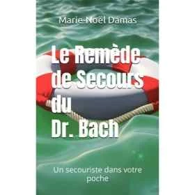 Le remède de secours du Dr Bach par Marie-Noël Damas [product.brand] 1 - mesfleursdebach.com 