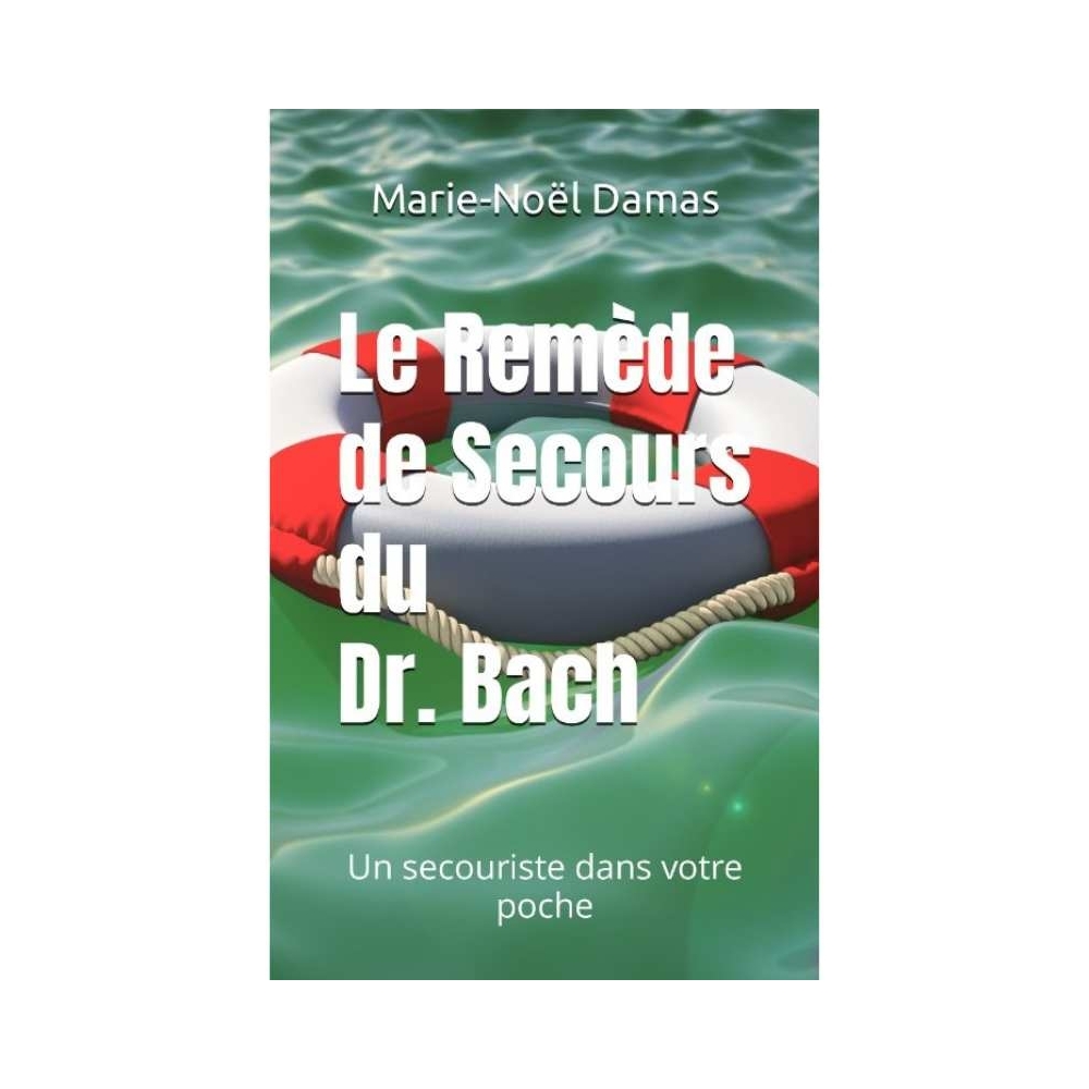 Le remède de secours du Dr Bach par Marie-Noël Damas [product.brand] 1 - mesfleursdebach.com 