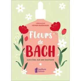 Clin d'oeil sur mes émotions de Veronique Heynen-Rademakers Mes Fleurs de BACH 1 - mesfleursdebach.com 