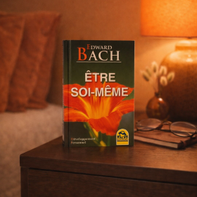 Etre soi-même de Edward BACH Mes Fleurs de BACH 1 - mesfleursdebach.com 