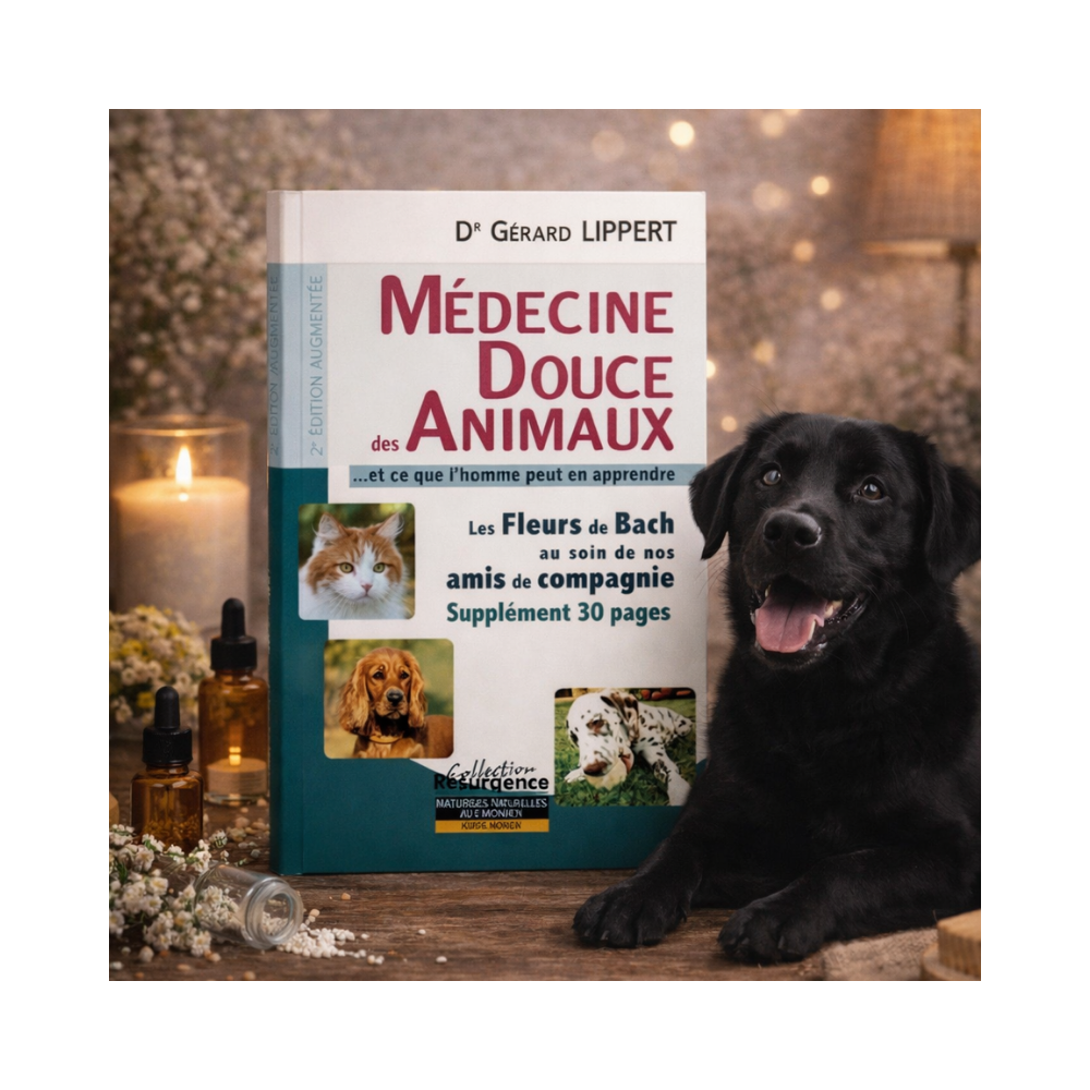 Médecine douce des animaux... et ce que l'homme peut en apprendre Dr Gérard Lippert Mes Fleurs de BACH 1 - mesfleursdebach.com 
