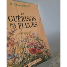 ANTIGASPI La guérison par les fleurs du Dr Edward Bach Mes Fleurs de BACH 3 - mesfleursdebach.com 