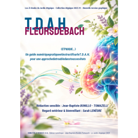 Zi-Book TDAH, fleurs de Bach et pas que... par Jean-Baptiste Bonillo-Tomazelli & Sarah Lenègre Mes Fleurs de BACH 1 - mesfleursd